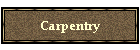 Carpentry