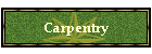 Carpentry